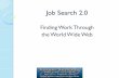 Job Search 2 - Bucks County Community College · Online job hunting is a valuable part of your job search, but don’t rely on it completely y Posting a resume online is a great way