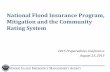 National Flood Insurance Program, Mitigation and the Community … · 2017-10-04 · (NFIP) • Provides flood insurance to homeowners, renters, and business owners • Community