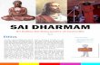 SAI DHARMAM - SSSBC of Cooksville · Shirdi Sai Baba’s teachings emphasized Hindu-ism and the Islamic religion: he gave the Hindu name Dwarakamayi to the mosque in which he lived,