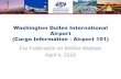 Washington Dulles International Airport (Cargo Information ... · IAD Airport 101 Primary Runway Operating Configurations North Flow South or Mixed Flow Source: Ricondo and Associates,