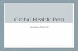 Global Health: Peru · •Abnormal bleeding, jaundice, hemoglobinuria or severe anemia (hemoglobin < 50 g/L or hematocrit < 15%). • Respiratory distress, seizures and severe anemia
