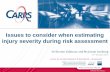 Issues to consider when estimating injury severity … Session 4 Coding Dr...CRICOS No. 00213J Dr Kirsten Vallmuur and Ms Jesani Limbong 11th October 2013 Issues to consider when estimating