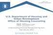 U.S. Department of Housing and Urban Development Office of ... · Best Practices. Best Practices • Provide written notification to individuals working on the grant - including the