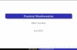Practical Bioinformaticshisto.ucsf.edu/BMS270/BMS270_2018/slides/Slides04_DistanceMatrices.pdfMark Voorhies Practical Bioinformatics. Homework 1 Explore di erent clustering methods