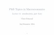 PhD Topics in Macroeconomics - Chris EdmondLecture 11: misallocation, part three Chris Edmond 2nd Semester 2014 1 This lecture Peters (2013) model of endogenous misallocation 1- static