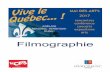 Filmographie - La CAB · 2018-12-03 · Laurence anyways / Xavier Dolan, réalisateur – TF1 Vidéo, 2012 Résumé : Laurence Anyways, c'est l'histoire d'un amour impossible. Le