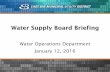 Water Supply Board Briefing...Water Supply Briefing • California Water Supply • Current Water Supply • Freeport Water Delivery • Water Supply Projections • El Niño Outlook