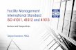Facility Management International Standard ISO 41011, 41012 … · 2017-08-03 · European Facility Management CEN Standards EN 15 221 European Committee for Standardization, Euro