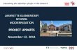 LAFAYETTE ELEMENTARY SCHOOL MODERNIZATION · Introduction and Overview of DGS & School Modernizations Lafayette SIT Team ... • Q&A WILL BE TAKEN AT THE END OF THE PRESENTATION .