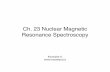 Nuclear Magnetic Resonance Spectroscopy - WordPress.com · 23/11/2017  · Nuclear Magnetic Resonance Spectroscopy Author: David Hanford Created Date: 20131123203452Z ...