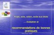 recommandations de bonnes pratiques - CREAI Bretagne · 2019-03-14 · réflexions et pratiques institutionnelles. Mais gardons les idées claires : ni lois, ni règlements, les «