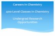 Careers in Chemistrychemistry.unm.edu/.../careers-in-chemistry-slideshow.pdf400-Level Classes in Chemistry •Not all classes are taught every semester (or year) •Note the Pre-reqs!