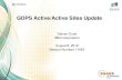 GDPS Active/Active Sites Update - the Conference …...High availability for site disasters Disaster recovery for regional disasters RPO 0 sec & RTO 1-2 min