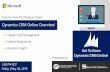 Dynamics CRM Online Overview! - SyncraTec€¦ · Marketing automation Easy for any size business Uses familiar tools At your own pace . The value of Dynamics CRM Online Get visibility