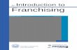 Intro to Franchising (B/W) to... · An Introduction to Franchising IFA EDUCATIONAL FOUNDATION By Barbara Beshel The Money Institute SPONSORED BY THE. THE IFA EDUCATIONAL FOUNDATION