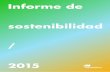 Informe de - i-DE i-DE · 2016-08-31 · Informe de verificación externa independiente del Bono Verde 238 Anexo 4 Informe de verificación externa independiente 240. Presentación