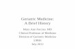 Geriatric Medicine: A Brief History · Geriatric Medicine • Nacher – 1914 textbook- definition – ‘ Geriatrics, from geras, old age, and iatrikos, relating to the physician,