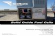 Solid Oxide Fuel Cells - RedHawk Energyredhawkenergy.net/pdf/Brochures/Fuel Cells.pdf · 2019-06-26 · Oxide Fuel Cells (SOFC) for back up and portable power applications. Our tubular