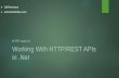 REST APIs in - jeffa.tech€¦ · Microsoft’s (New) View OfThe World Slowly adopting a less Windows-centric view Cross platform is becoming a priority Open sourcing .Net code needed