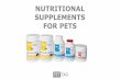 NUTRITIONAL SUPPLEMENTS FOR PETS - PET | TAO Holistic Pet … · 2019-10-07 · PET | TAO Harmonize GI •Soft, chewy, yummy digestive aid for pets •Supplies enzymes, prebiotic,