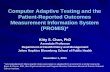 Computer Adaptive Testing and the Patient-Reported ... · Computer Adaptive Testing and the Patient-Reported Outcomes Measurement Information System (PROMIS)* Kitty S. Chan, PhD Associate