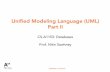 W3 Unified Modeling Language Part II · Part II CS-A1153: Databases Prof. Nitin Sawhney. Databases:: Lecture5 Acknowledgements These slides are based in part on presentation materials