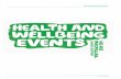 HealtH And WEllbeiNg eveNTs...Health and Wellbeing Events i Summer 2016 Introduction The Recovery Package is a series of key interventions including Health and Wellbeing Events which,