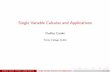 Single Variable Calculus and ApplicationsSingle Variable Calculus A function is usefully thought of as a \rule" which converts an input (denoted typically by x) into an output (denoted