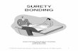 SURETY BONDING - Sandi Kruise Insurance …Because of the intricacy of the bonding process, and the fact that each surety company has its own unique underwriting standards and practices,