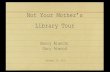 Not Your Mother’s Library Tour - Vermont Library Association...Not Your Mother’s Library Tour Nancy Bianchi Gary Atwood October 29, 2015