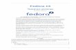 Fedora 13 За редакції Команда з документування Fedora · 1 Fedora 13 Технічні нотатки Всі зміни у Fedora 13 За редакції