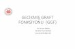 GECİKMİŞ GRAFT FONKSİYONU (GGF) · Sunum Planı •Gecikmiş GraftFonksiyonu(GGF)= DelayedGraftFunction(DGF) nedir? •GGF etkileyen faktörler nelerdir? •GGF nelere yol açar?