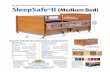 SleepSafe II (Medium Bed) · mattress height. SleepSafe® Beds are built to order, o˜ering twin, full or queen size safety beds in ˚xed, articulating or HiLo foundations, in electric,