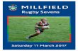 Welcome to the Millfield Rugby Sevens 2017...Welcome to the Millfield Rugby Sevens 2017 Millfield is proud of its history. The school has developed rapidly, nowhere more so than on