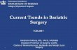 Current Trends in Bariatric Surgery · 2017-11-02 · Surgery shown to improve survival Sjostrom et al. Effects of Bariatric Surgery on Mortality in Swedish Obese Subjects. (NEJM,