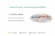 Garden Europe - Measuring Social Media 1st edition MSM · any company social media strategy. *Monitoring your social media activities means listening to what people are saying to
