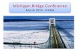 Michigan Bridge Conference 2015 - ctt.mtu.eductt.mtu.edu/sites/ctt/files/resources/bridge/1lewis.pdf · Michigan Bridge Conference 2015 Author: Chaudhry, MT \(FHWA\) Created Date: