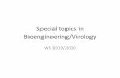 Special topics in Bioengineering/Virology...–Plaque assay –50% Tissue culture Infective Dose –Fluorescent Focus Assay –Proteins Assay –Transmission Electron Microscopy •Modern