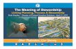 The Meaning of Stewardship - UMN CTS · Partnership Agreement & Livability Principles to help align and guide combined agency efforts and investments to maximize community benefits