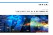 FEBRUARY 2020 SECURITY OF DLT NETWORKS...3 DATA INTEGRITY Digital ledgers provide an inherent level of security through their tamper-evident and tamper-resistant characteristics, which
