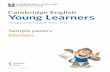 Young Learners - XTEC · Introduction Cambridge English: Young Learners is a series of fun, motivating English language tests for children in primary and lower secondary education.