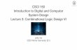#04-2020-1000-115 Lecture3 Combinational Logic Design VII · 2020-02-20 · Subtraction 11000 10011 −00110 01101 Minuend Borrows Subtrahend Diﬀerence 00110 00110 −10011 10011