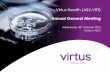 Annual General Meeting - Virtus Health · • NSW market up 4.5% - market continues to grow, entry of bulk billing increased overall market • QLD market up 0.1% • VIC market down