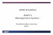 ASHE Breakfast ADOT’s€¦ · Strategy Deployment: Hoshin Kanri (X-matrix) ... “X” Matrix. 11 ADOT’s New Strategic Plan. 12. 13 Long-Term Strategies. 14. 15 Increases Transportation