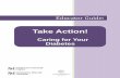 TTaakkee AAccttiioonn!!...diabetes information in plain language to help build self-management skills for controlling their diabetes. The series was developed for patients across literacy