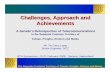 Challenges, Approach and Achievements · Challenges, Approach and Achievements A decade’s Retrospection of Telecommunications in the Separate Customs Territory of Taiwan, Penghu,