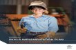 Skills Implementation Action Plan · Skills, Training and Workforce Development Strategy to identify the opportunities and challenges within Queensland’s manufacturing industry.