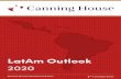 LatAm Outlook 2020 - Canning House · 2020-03-12 · This report has been compiled and published by Canning House 126 Wigmore Street, London, W1U 3RZ. Page 3 - LatAm Outlook 2020