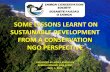 SOME LESSONS LEARNT ON SUSTAINABLE ......SOME LESSONS LEARNT ON SUSTAINABLE DEVELOPMENT FROM A CONSERVATION NGO PERSPECTIVE PRESENTED BY JAMES ATHERTON SAMOA PATHWAY SIDE EVENT NOV