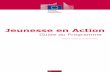 Jeunesse en Action - European Commissionec.europa.eu/assets/eac/youth/tools/documents/programme... · 2016-09-07 · Jeunesse en action pour la période 2007-2013, mettant en place